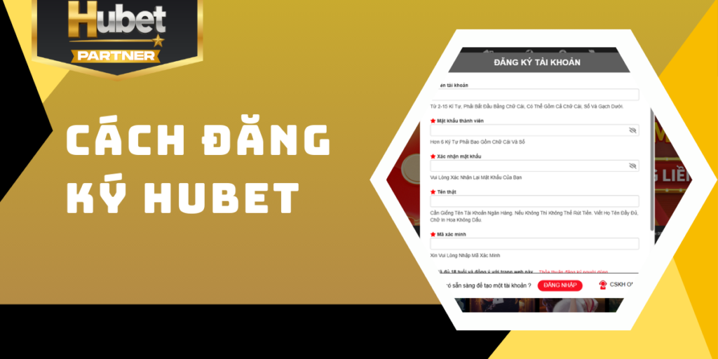Cẩm nang hướng dẫn Hubet - Chi tiết tham gia cho TÂN THỦ - POWIN.MOBI