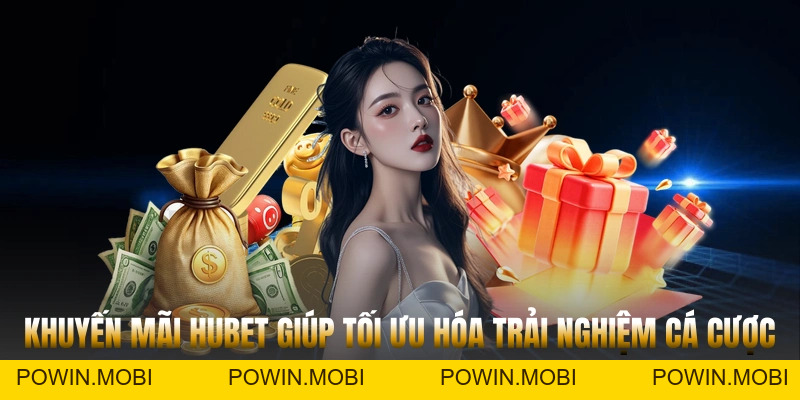 Khuyến mãi Hubet - Cơ hội vàng tăng lợi nhuận gấp 3 lần - POWIN.MOBI Khuyến mãi Hubet - Cơ hội vàng tăng lợi nhuận gấp 3 lần - POWIN.MOBI